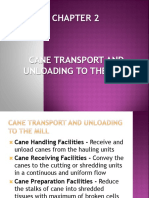Cane Unloading and Transport (Preparation)