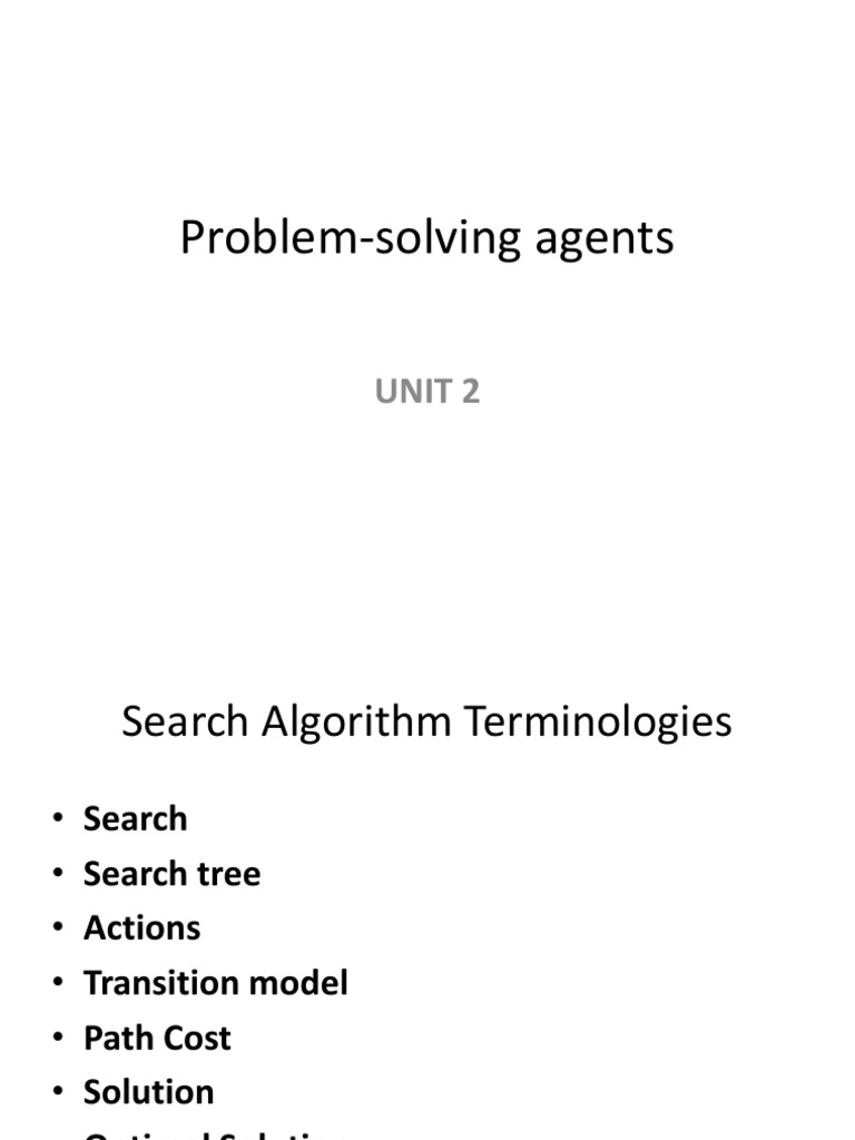 UNIT 2 Problem-Solving Agents | PDF | Computational Problems | Computer ...