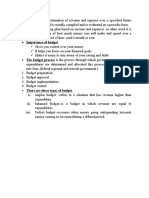 A Budget Is An Estimation of Revenue and Expense Over A Specified Future Period of Time and Is Usually Compiled and Re Evaluated On A Periodic Basis