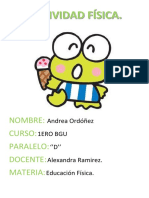 Nombre: Curso: Paralelo: Docente: Materia:: Andrea Ordóñez 1ero Bgu 'D'' Alexandra Ramirez. Educación Física