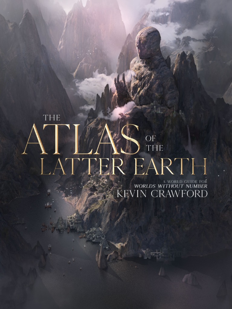 Atlas of The Latter Earth