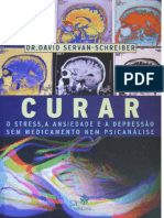 Curar o Stress a Ansiedade e a Depressatildeo Sem Medicamento Nem Psicanaacutelise Dr David Servan Schreiber 1