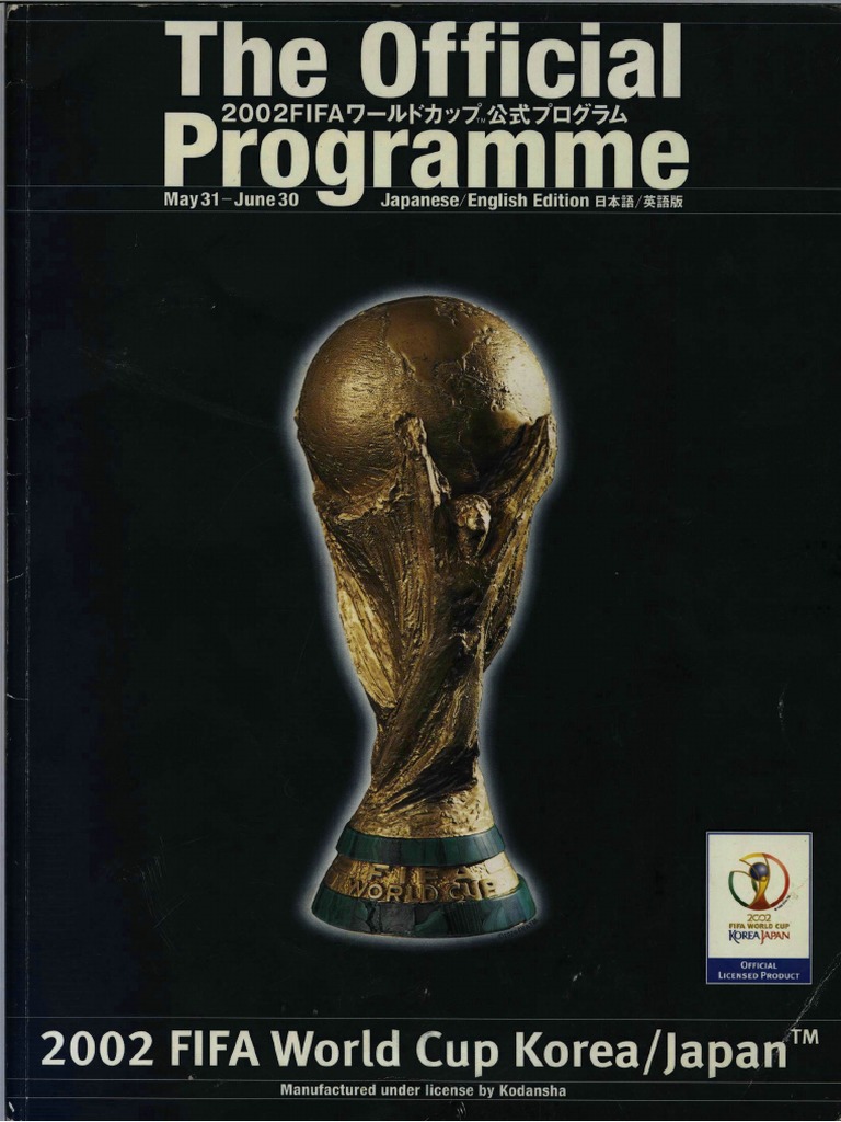 FIFA. The Official Programme 2002 FIFA World Cup Korea - Japan 