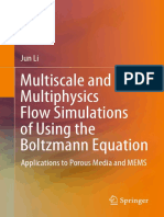 Multiscale and Multiphysics Flow Simulations of Using The Boltzmann Equation