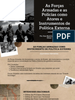 As Forças Armadas e As Polícias Como Atores e Instrumentos de Política Externa