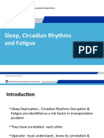 Sleep, Circadian Rhythms and Fatique