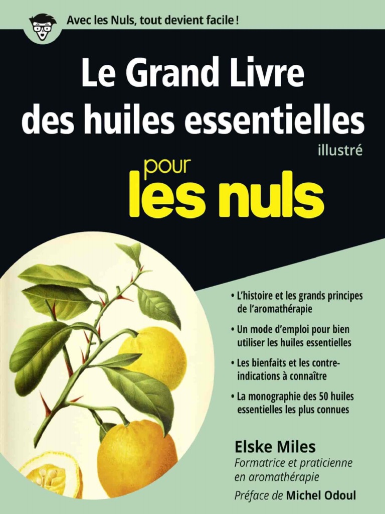 Le Grand Livre Des Huiles Essentielles Pour Les Nuls.. WWW -  Wawacity.one, PDF, Alchimie
