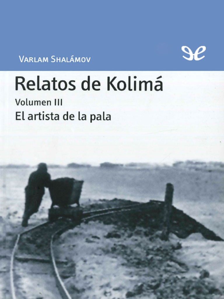 El Artista de La Pala (Varlam Shalámov (Shalámov, Varlam) ) PDF