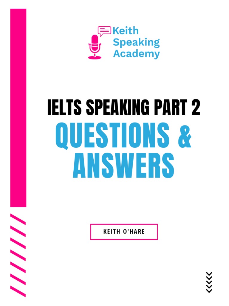 IELTS Speaking Part - 2 QuestionsAnswers | PDF | International English ...