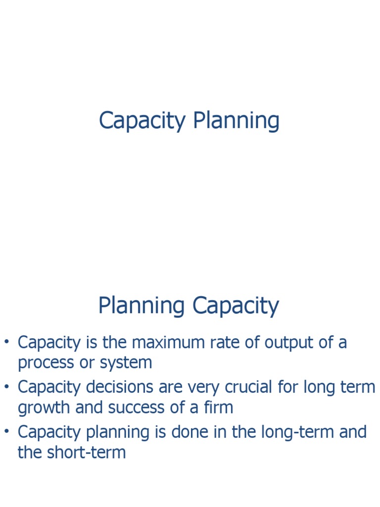 Planning for Capacity: A Guide to Analyzing Capacity Requirements