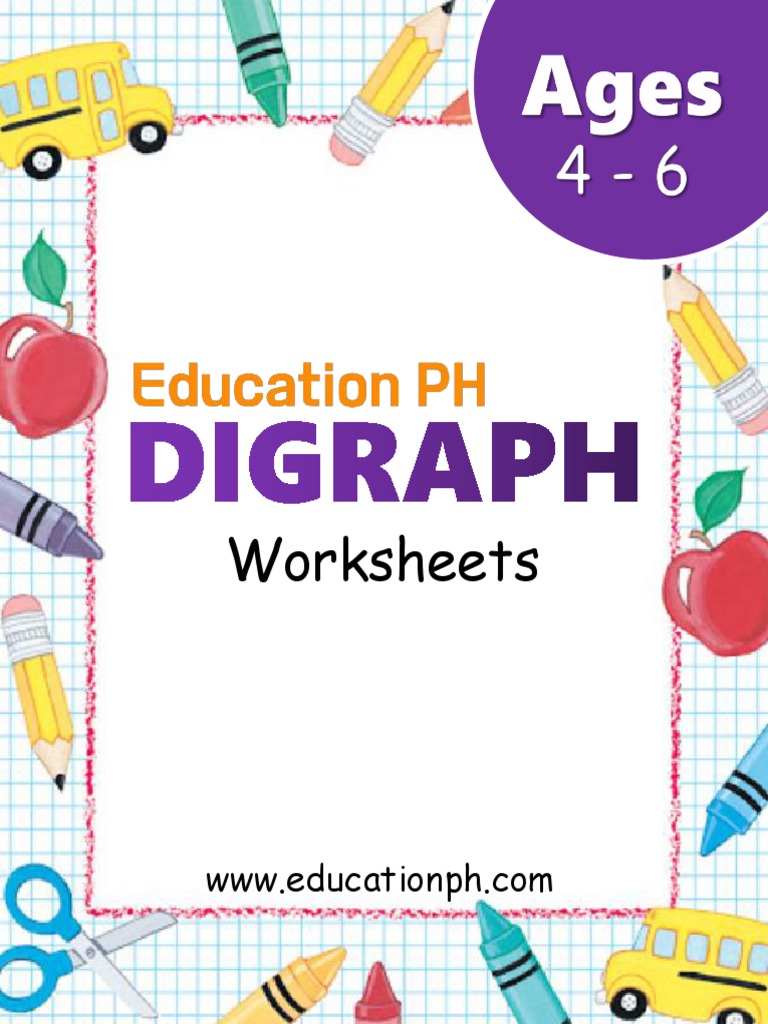 Digraph Worksheets For Ages 4-6 | PDF | Linguistics | Orthography