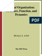 026201159x.mit Press - Michael A. Arbib, Peter Erdi, John Szentaghai - Neural Organization Structure, Function & Dynamics - Oct.1999