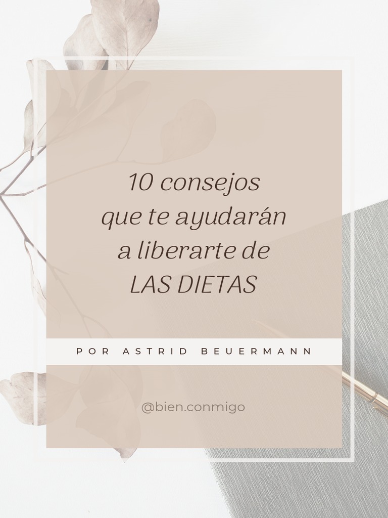 10 Consejos Que Te Permitira N Liberarte de Las Dietas | PDF | Dieta ...
