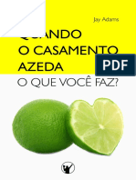 QUANDO O CASAMENTO AZEDA O QUE VOCÊ FAZ?