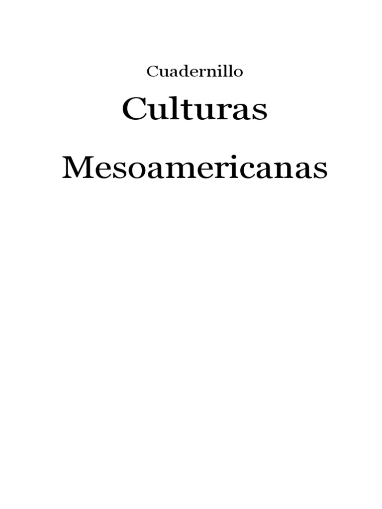 Culturas Mesoamericanas Pdf Mesoamérica Civilización Maya