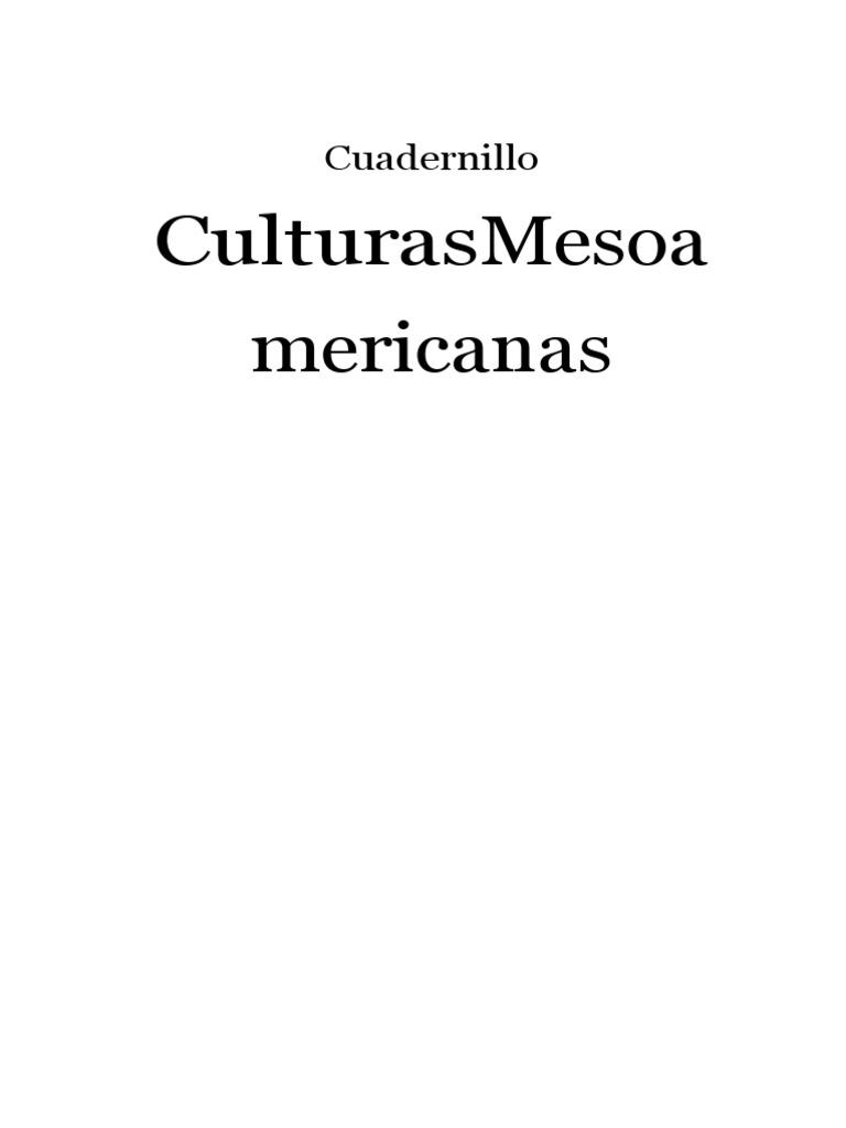 Culturas Mesoamericanas Cuadernillo Pdf Mesoamérica Cultura De