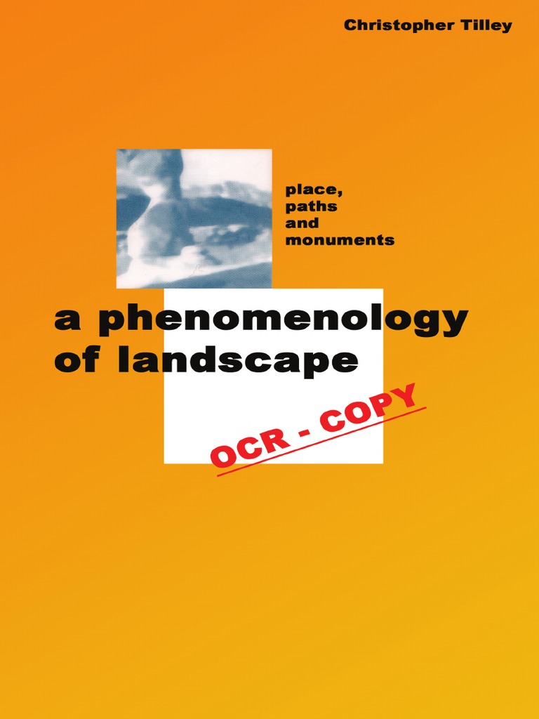TILLEY - 1994 - A Phenomenology of Landscape | PDF | Space | Archaeology