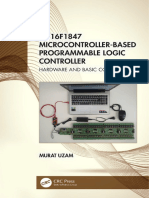 PIC16F1847 Microcontroller-Based Programmable Logic Controller Hardware and Basic Concepts (Murat Uzam)