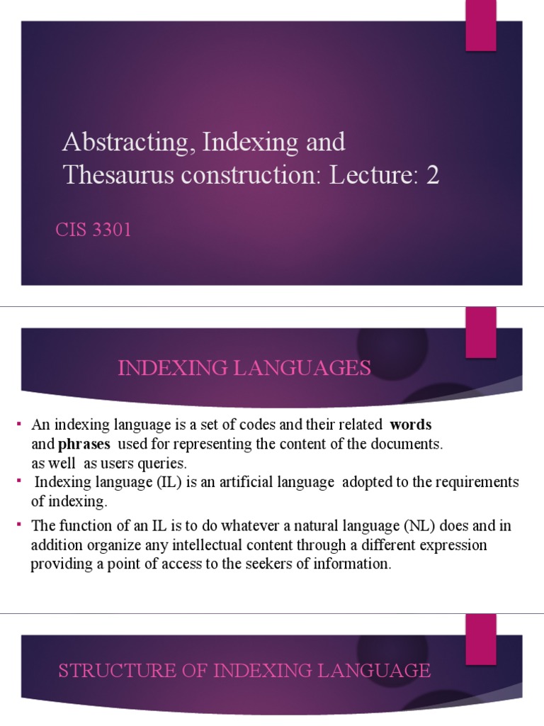 CIS 3301 Abstracting, Indexing and Thesaurus Construction LECTURE 2