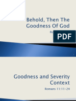 Behold Then The Goodness of God