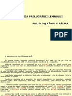 Tehnologia Prelucrării Lemnului: Prof. Dr. Ing. CÂMPU V. RĂZVAN