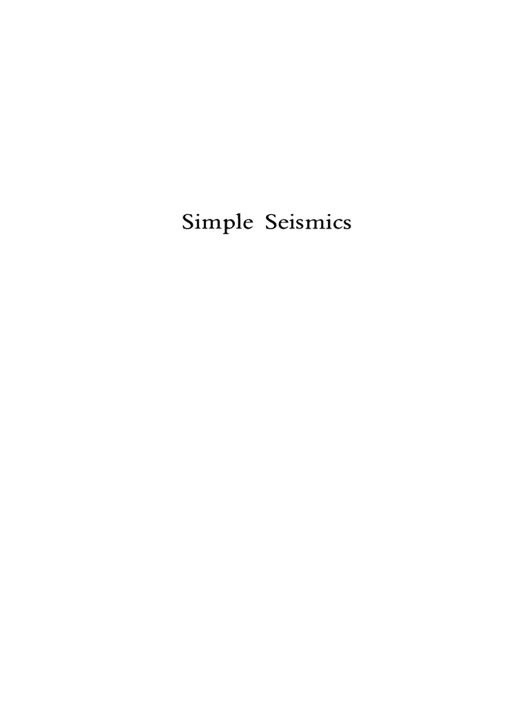 Simple Seismics For The Petroleum Geologist, The Reservoir Engineer