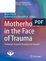 Motherhood in The Face of Trauma: Maria Muzik Katherine Lisa Rosenblum Editors