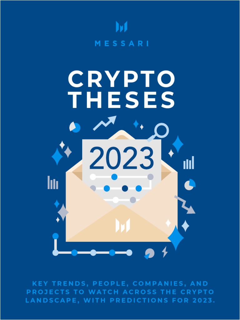 Messari Report Crypto Theses For 2023 PDF Cryptocurrency Bitcoin
