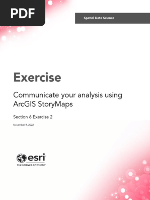 Section6_Exercise2_CommunicateYourAnalysisUsingArcGISStoryMaps