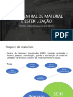 Cme-Central de Material E Esterilização: Prof. M.A. Jordana Fernandes Zanol de Oliveira