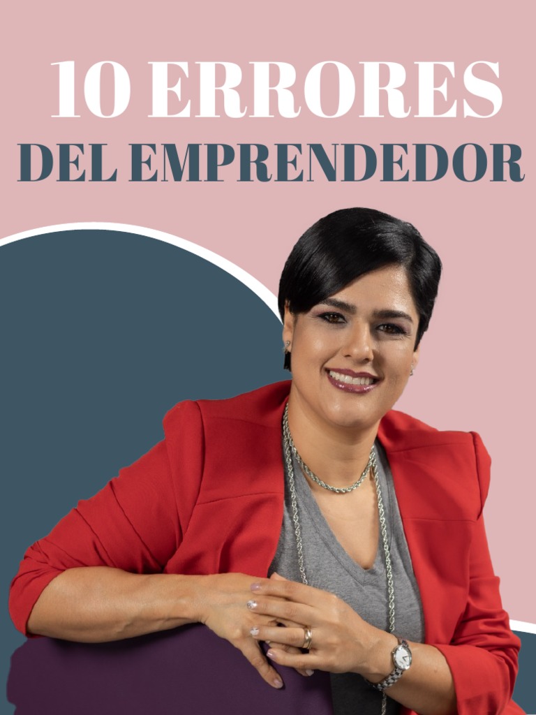 10 Errores Comunes del Emprendedor | PDF | Iniciativa empresarial ...