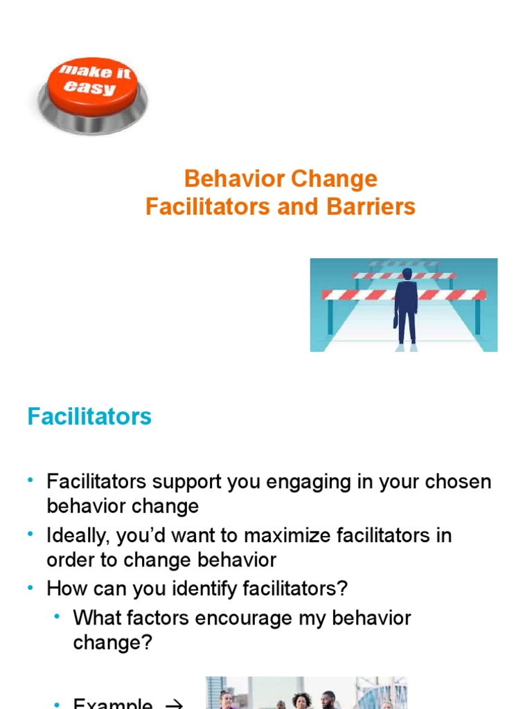 Identifying Facilitators and Barriers to Behavior Change A Guide to