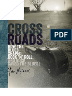 MILWARD, John. Crossroads - How the Blues Shaped Rock 'n' Roll (and Rock Saved the Blues)