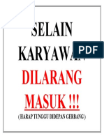 Selain Karyawan: Dilarang MASUK !!!