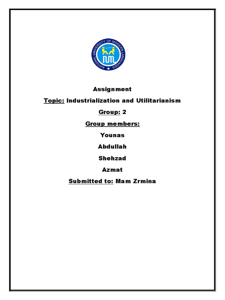Industrialization and Utilitarianism An Analysis of the Positive and