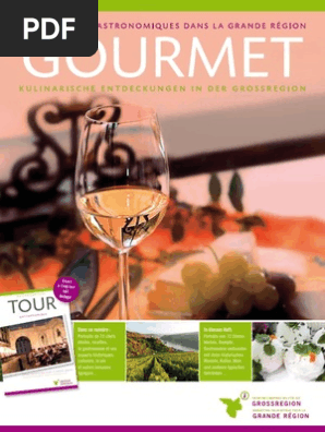 Gourmet Kulinarische Entdeckungen In Der Grossregion Decouvertes Gastronomiques Dans La Grande Region Nourritures Loisirs