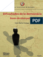 Arango, Iván (2010) - Dificultades de La Democracia. Bases de Ética Política