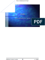 Dicas de Administração Do Tempo. Dicas. Administração Do Tempo. 2006 Reisner Consultores Associados