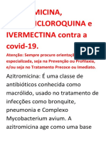 AZITROMICINA, HIDROXICLOROQUINA e IVERMECTINA, Etc CONTRA A Covid