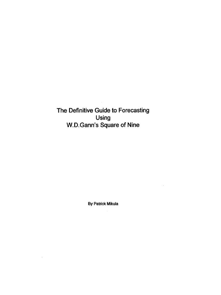 The Definitive Guide To Forecasting Using Ganns Square of Nine PDF