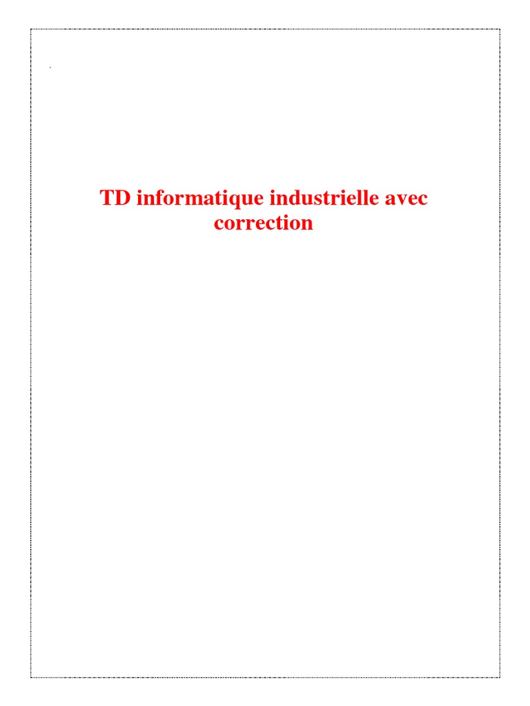 TD Informatique Industrielle Avec Correction | PDF | Structure de ...