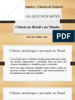 Ciência No Brasil e No Mundo - 02