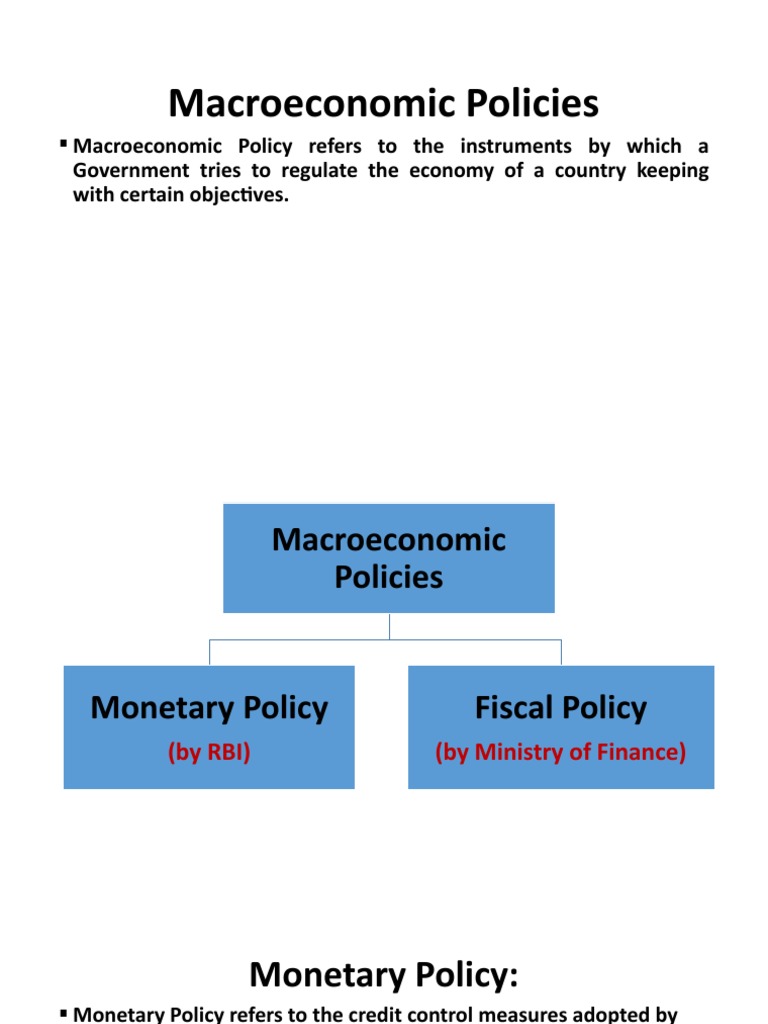 Macroeconomic Policies Macroeconomic Policy Refers To The Instruments
