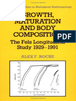 Growth, Maturation and Body Composition The Fels Longitudinal Study 1929-1991 by Alex F. Roche