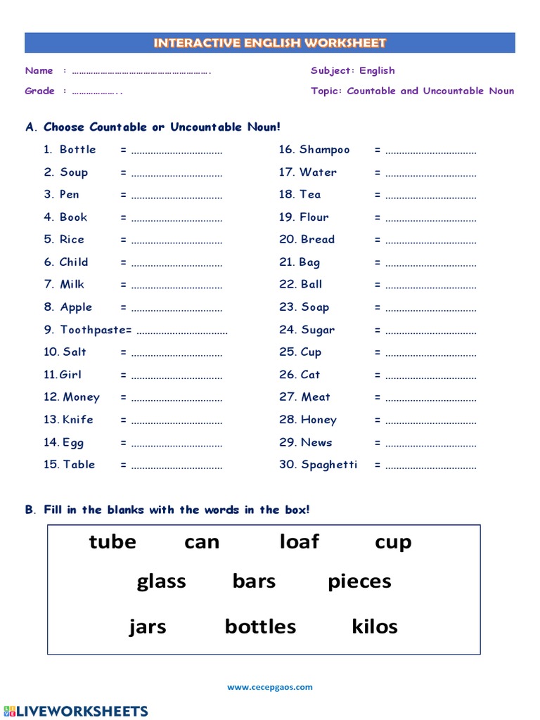 Tube Can Loaf Cup Glass Bars Pieces Jars Bottles Kilos A. Choose Countable or Uncountable Noun