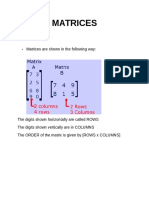 Matrices: Matrices Are Shown in The Following Way