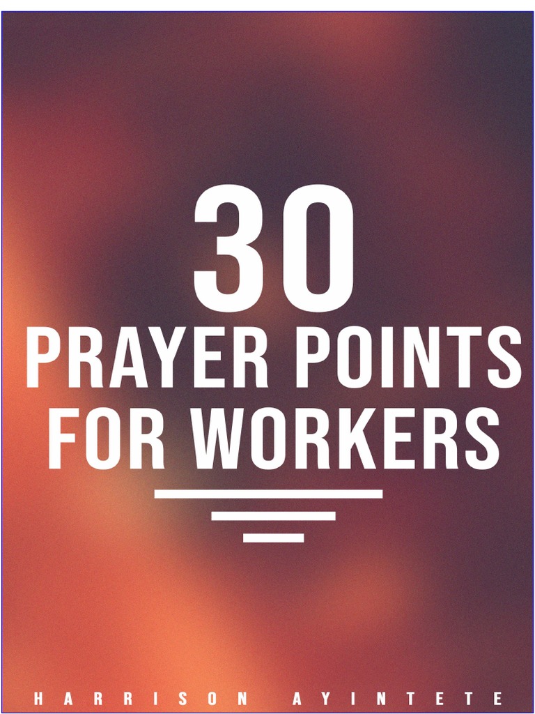 30-prayer-points-for-workers-by-revd-harrison-ayintete-pdf