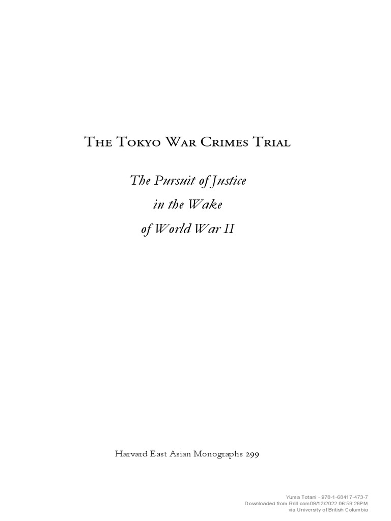 The Tokyo War Crimes Trial The Pursuit of Justice in The Wake of