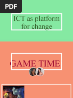 ICT As Platform For Change