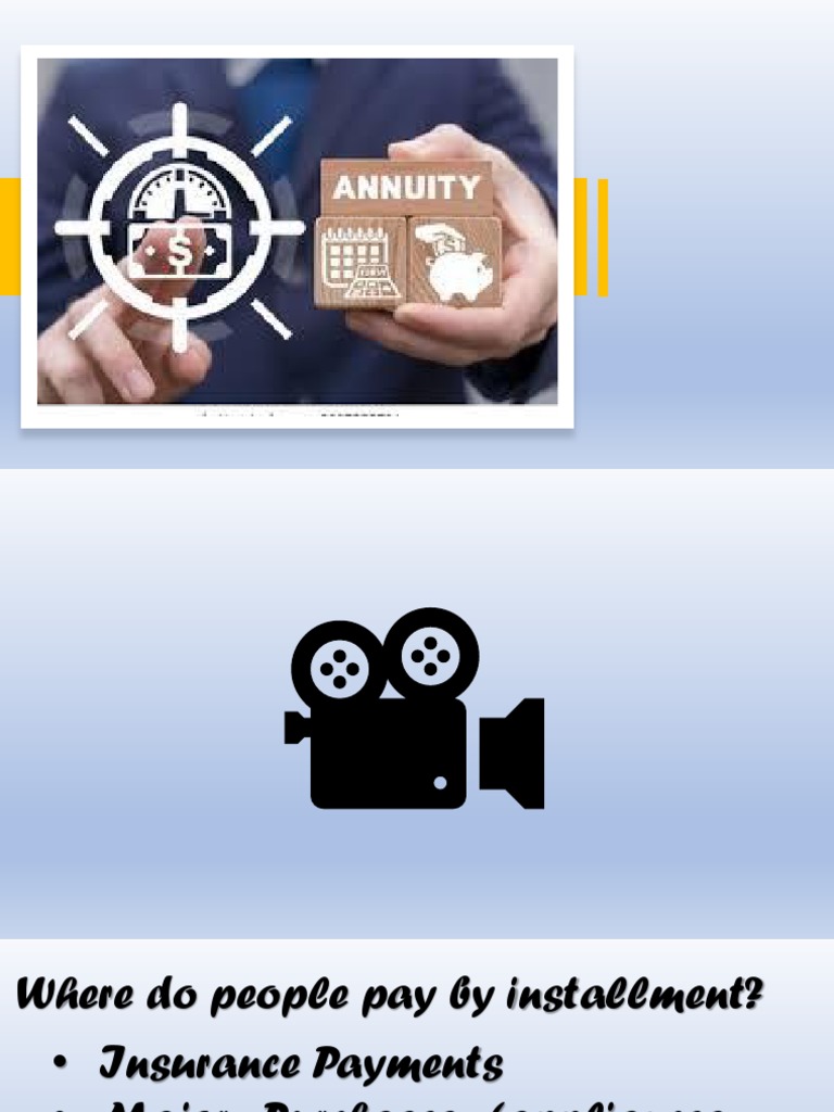 Payments By Installment Types Of Annuities And Their Key Terms Pdf